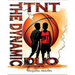 TNT: The Dynamic Duo