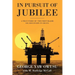 In Pursuit of Jubilee: A True Story of the First Major Oil Discovery in Ghana