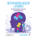 Better Mental Health in Schools: Four Key Principles for Practice in Challenging Times