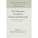 The Pulmonary Circulation, Normal and Abnormal: Mechanisms, Management, and the National Registry