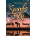Sparks Fly