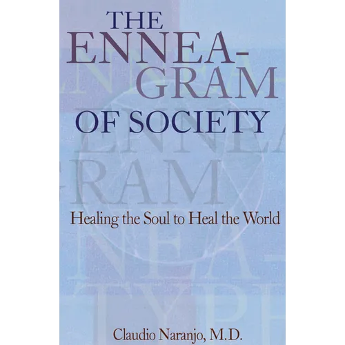 The Enneagram of Society: Healing the Soul to Heal the World - Paperback