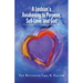 A Lesbian's Awakening to Purpose, Self-Love, and God: A Soul's Journey to Self-Awareness, Identity, and Truth