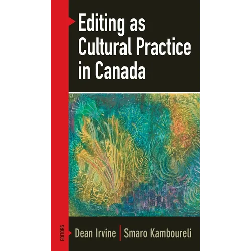 Editing as Cultural Practice in Canada - Paperback