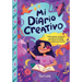 Mi Diario Creativo: Un libro inspirador y fortalecedor para niñas con actividades para fomentar la creatividad, la confianza y la autoestimaanza y la