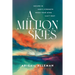 A Million Skies: Secure in God's Strength When Your Mind Can't Rest