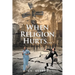 When Religion Hurts...