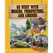 Go West with Miners, Prospectors, and Loggers