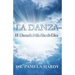 La Danza: El Llamado Mas Alto de Dios