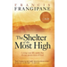 Shelter of the Most High: Living Your Life Under the Divine Protection of God