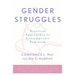 Gender Struggles: Practical Approaches to Contemporary Feminism