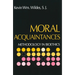 Moral Acquaintances: Methodology in Bioethics