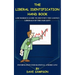 The Liberal Identification Hand Book: A Humorous Guide to Identify the Looney Liberals of the Far Left