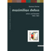 Maximilian Debus (1904-1981): Leben Und Werk Eines Universalgestalters