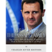 Syria and the Assad Family: The History Behind Bashar al-Assad's Rise to Power and the Civil War