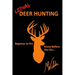 Lethal Deer Hunting