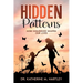 Hidden Patterns: How Childhood Shapes Our Lives
