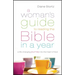 A Woman's Guide to Reading the Bible in a Year: A Life-Changing Journey Into the Heart of God