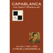 Capablanca the Great Minimalist - Volume I: 1901-1918