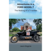 Adventures in a Ford Model T: The Making of a T-raveler