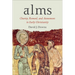 Alms: Charity, Reward, and Atonement in Early Christianity