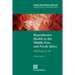 Reproductive Health in the Middle East and North Africa: Well-Being for All