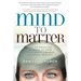 Mind to Matter: The Astonishing Science of How Your Brain Creates Material Reality