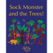 Sock Monster and the Trees!