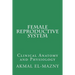 Female Reproductive System: Clinical Anatomy and Physiology