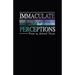 Immaculate Perceptions