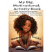 My Big Motivational Activity Book: with inspirational quotes from Black Women of Achievement