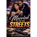 Married To The Streets