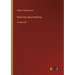 Much Ado about Nothing: in large print