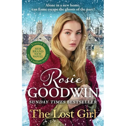The Lost Girl: The Heartbreaking New Novel from Sunday Times Bestseller Rosie Goodwin