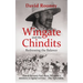 Wingate and the Chindits: Redressing the Balance
