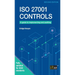 ISO 27001 Controls: A guide to implementing and auditing, Second edition