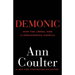 Demonic: How the Liberal Mob Is Endangering America