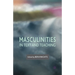 Masculinities in Text and Teaching