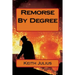 Remorse By Degree