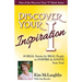 Discover Your Inspiration Kim McLaughlin Edition: 19 REAL Stories by REAL People to INSPIRE & IGNITE Your Soul