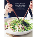 Naturally Nourished Cookbook: Healthy, Delicious Meals Made with Everyday Ingredients