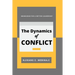 The Dynamics of Conflict: Knowledge for a better Leadership