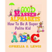 Good Manner Alphabets: how to be a super polite kid