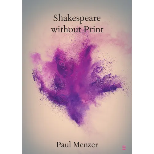 Shakespeare Without Print