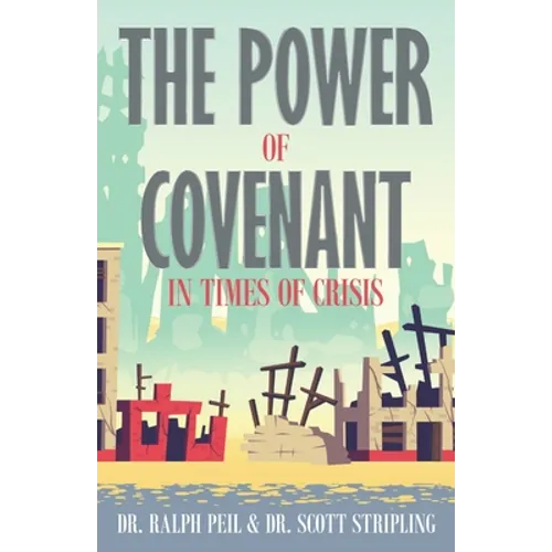 The Power of Covenant in Times of Crisis