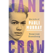 Jane Crow: The Life of Pauli Murray