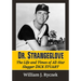 Dr. Strangeglove: The Life and Times of All-Star Slugger Dick Stuart