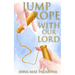 Jump Rope With Our Lord