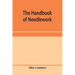 The handbook of needlework