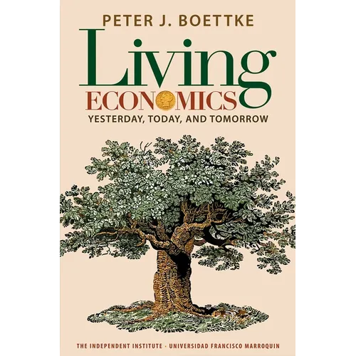 Living Economics: Yesterday, Today, and Tomorrow